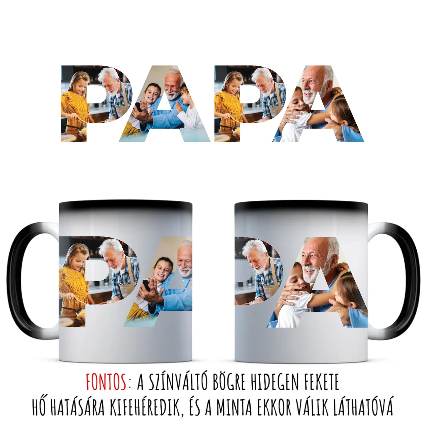 egyedi papás bögre PAPA felirattal 4 fényképpel színváltó